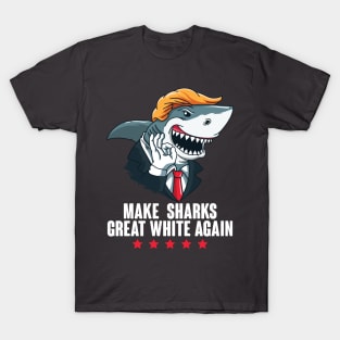 Make Sharks Great White Again Trump 2020 T-Shirt